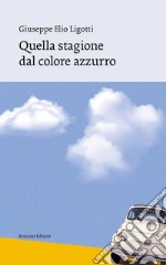 Quella stagione dal colore azzurro libro