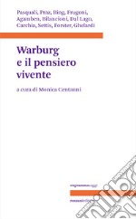 Warburg e il pensiero vivente libro