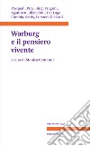 Warburg e il pensiero vivente libro