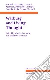 Aby Warburg and living thought libro