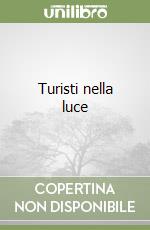 Turisti nella luce