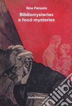 Bibliomysteries e food-mysteries libro