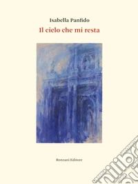 Il cielo che mi resta