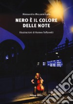 Nero è il colore delle note