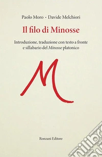 Il filo di Minosse. Testo greco a fronte libro
