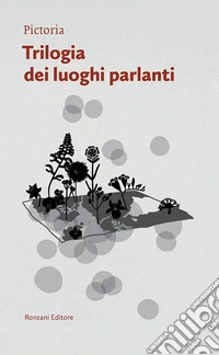 Trilogia dei luoghi parlanti libro