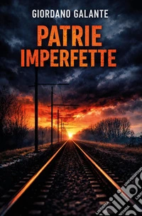 Patrie imperfette libro