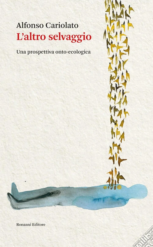 L'altro selvaggio. Una prospettiva onto-ecologia