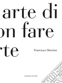 L'arte di non fare arte libro