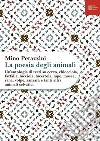 La poesia degli animali. Vol. 2: Un' antologia di testi su cervo, chiocciola, farfalla, lucciola, lucertola, lupo, mosca, rana, volpe, zanzara e tanti altri animali selvatici libro di Petazzini M. (cur.)