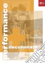 Performance e decolonialità