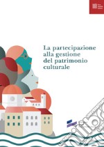 La partecipazione alla gestione del patrimonio culturale libro