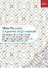 La poesia degli animali. Vol. 3: Un' antologia di testi sugli uccelli, dall'airone allo zigolo, passando per allodola, cigno, gabbiano, merlo, rondine, usignolo e tanti altri libro di Petazzini M. (cur.)