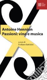 Passioni: vino e musica libro