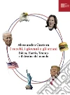 I vecchi, i giovani e gli strani. Biden, Harris, Trump e il destino del mondo libro di Carrera Alessandro