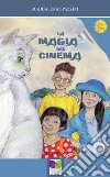 La magia del cinema libro