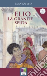 Elio. La grande sfida