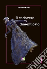 Il cadavere dimenticato libro