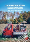 Le parole sono importanti (per tacer della musica). Con CD-Audio libro di Olivato Stefano