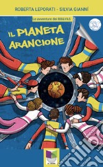 Il pianeta arancione libro