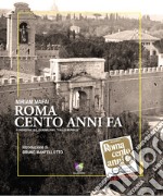 Roma cento anni fa libro