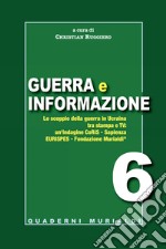 Guerra e informazione. Lo scoppio della guerra in Ucraina tra stampa e tv libro