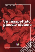 Un inaspettato piccolo ciclone