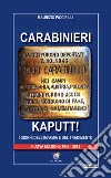 Carabinieri Kaputt!. I giorni dell'infamia e del tradimento. Nuova ediz. libro