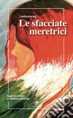 Le sfacciate meretrici libro