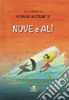 Nuvi e ali. Ediz. a colori libro