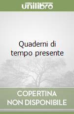 Quaderni di tempo presente