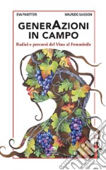 GenerAzioni in campo. Radici e percorsi del Vino al Femminile libro