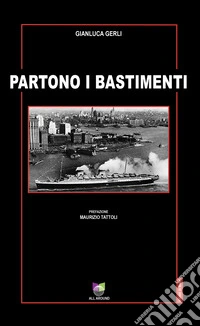 Partono i bastimenti