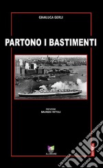 Partono i bastimenti libro