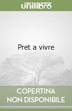 Pret a vivre