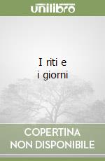 I riti e i giorni