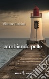 Cambiando pelle libro