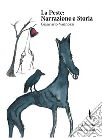 La peste: narrazione e storia