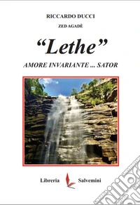 «Lethe». Amore invariante... Sator libro