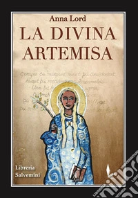 La divina artemisia. Ediz. spagnola