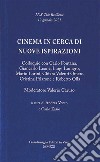 Cinema in cerca di nuove ispirazioni libro di Vento A. (cur.) Zasio C. (cur.)