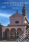 S. Maria Assunta a Portalbera. La chiesa dei portalberesi. Storia e arte libro