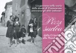 Pizzi e suclon dalla Crinolina alla Mascherina. Un percorso nella storia delle donne di Pontecurone attraverso gli abiti indossati libro