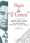 Diario de «il Greco». Andrea Spanoyannis. Comandante partigiano delle provincie di Pavia e Piacenza libro