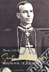 Santi di famiglia. Monsignor Felice Cribellati libro