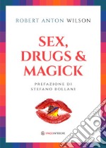 Sex, drugs & magick