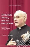 Don Mario Ferrari, una vita con i poveri libro
