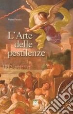 L'arte delle pestilenze