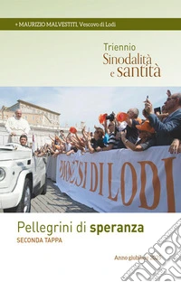 Pellegrini di speranza libro