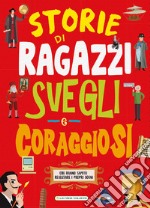 Storie di ragazzi svegli e coraggiosi libro